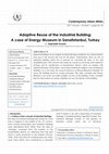 Research paper thumbnail of Adaptive Reuse of the Industrial Building: A case of Energy Museum in Sanatistanbul, Turkey