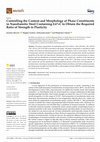 Research paper thumbnail of Controlling the Content and Morphology of Phase Constituents in Nanobainitic Steel Containing 0.6%C to Obtain the Required Ratio of Strength to Plasticity