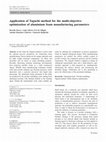 Research paper thumbnail of Application of Taguchi method for the multi-objective optimization of aluminium foam manufacturing parameters