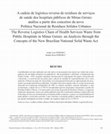 Research paper thumbnail of A cadeia de logística reversa de resíduos de serviços de saúde dos hospitais públicos de Minas Gerais: análise a partir dos conceitos da nova Política Nacional de Resíduos Sólidos Urbanos