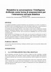 Research paper thumbnail of Ristabilire la conversazione: l'Intelligenza Articiale come forma di empowerment per l'interazione nell'aula didattica