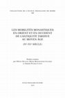 Research paper thumbnail of Un monastère isolé, des moines en mouvement. Le cas de Patmos entre le XIe et le XIIIe siècle