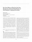 Research paper thumbnail of Do unto others as they do unto you: Bounded reciprocity versus social identification as determinants of ingroup favoritism