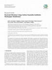 Research paper thumbnail of Bacterial Filtration Using Carbon Nanotube/Antibiotic Buckypaper Membranes