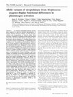 Research paper thumbnail of Allelic variants of streptokinase from Streptococcus pyogenes display functional differences in plasminogen activation