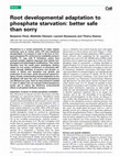 Research paper thumbnail of Root developmental adaptation to phosphate starvation: better safe than sorry