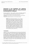 Research paper thumbnail of Awareness of the Installation the Lightning Protection System (LPS) by Using Structural Bonding Method in Malaysia