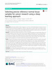 Research paper thumbnail of Selecting precise reference normal tissue samples for cancer research using a deep learning approach