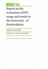 Research paper thumbnail of Report on the Evaluation of EVS Usage and Trends at the University of Hertfordshire : February to June 2014