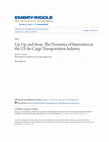 Research paper thumbnail of Up, Up, and Away: The dynamics of innovation in the US air cargo transportation industry