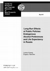 Research paper thumbnail of Long-Run Effects of Public Policies: Endogenous Alcohol Preferences and Life Expectancy in Russia