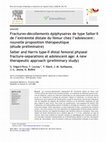 Research paper thumbnail of Fractures-décollements épiphysaires de type SalterII de l’extrémité distale du fémur chez l’adolescent : nouvelle proposition thérapeutique (étude préliminaire)