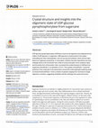 Research paper thumbnail of Crystal structure and insights into the oligomeric state of UDP-glucose pyrophosphorylase from sugarcane