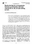 Research paper thumbnail of Restructuring the arrangements between government and state enterprises in the oil and mining sectors