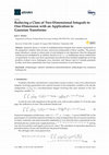 Research paper thumbnail of Reducing a Class of Two-Dimensional Integrals to One-Dimension with an Application to Gaussian Transforms