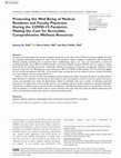 Research paper thumbnail of Protecting the Well-Being of Medical Residents and Faculty Physicians During the COVID-19 Pandemic: Making the Case for Accessible, Comprehensive Wellness Resources