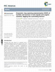 Research paper thumbnail of Enzymatic ring-opening polymerization (ROP) of lactides and lactone in ionic liquids and organic solvents: digging the controlling factors