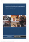 Research paper thumbnail of History, Space and Social Conflict in Beirut. The Quarter of Zokak el-Blat