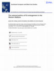 Research paper thumbnail of The national politics of EU enlargement in the Western Balkans