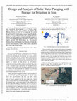 Research paper thumbnail of Design and Analysis of Solar Water Pumping with Storage for Irrigation in Iran