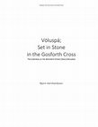 Research paper thumbnail of Völuspá set in Stone in Gosforth. The Carvings on the Gosforth Stone Cross Explained