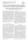 Research paper thumbnail of Study of Task Scheduling in Cloud Computing Environment Using Soft Computing Algorithms