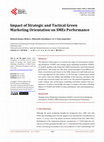 Research paper thumbnail of Impact of Strategic and Tactical Green Marketing Orientation on SMEs Performance