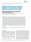 Research paper thumbnail of SAERMA: Stacked Autoencoder Rule Mining Algorithm for the Interpretation of Epistatic Interactions in GWAS for Extreme Obesity