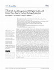 Research paper thumbnail of A Web GIS-Based Integration of 3D Digital Models with Linked Open Data for Cultural Heritage Exploration