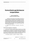 Research paper thumbnail of Komunikazio-gardentasuna kooperatiban