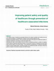 Research paper thumbnail of Improving patient safety and quality of healthcare through prevention of healthcare associated infections