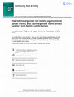 Research paper thumbnail of How individual gender role beliefs, organizational gender norms, and national gender norms predict parents’ work-Family guilt in Europe