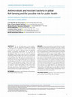 Research paper thumbnail of Antimicrobials and resistant bacteria in global fish farming and the possible risk for public health