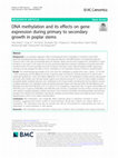 Research paper thumbnail of DNA methylation and its effects on gene expression during primary to secondary growth in poplar stems