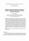 Research paper thumbnail of Digital documentary editing of St Patrick’s epistles. Linking the manuscript witnesses to the canonical text