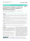 Research paper thumbnail of Socioeconomic inequality of unintended pregnancy in the Iranian population: a decomposition approach