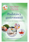 Research paper thumbnail of Podstawy gastronomii. Od żywności do turystyki kulinarnej