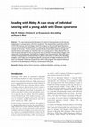 Research paper thumbnail of Reading with Abby: A case study of individual tutoring with a young adult with Down syndrome