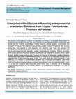 Research paper thumbnail of Enterprise related factors influencing entrepreneurialorientation: Evidence from Khyber PakhtunkhwaProvince of Pakistan