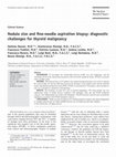 Research paper thumbnail of Nodule size and fine-needle aspiration biopsy: diagnostic challenges for thyroid malignancy