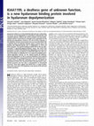 Research paper thumbnail of KIAA1199, a deafness gene of unknown function, is a new hyaluronan binding protein involved in hyaluronan depolymerization