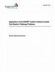 Research paper thumbnail of Application of the SHARP Toolkit to Sodium-Cooled Fast Reactor Challenge Problems