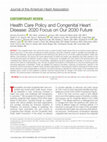 Research paper thumbnail of Health Care Policy and Congenital Heart Disease: 2020 Focus on Our 2030 Future