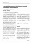 Research paper thumbnail of Validation of proposed prostate cancer biomarkers with gene expression data: a long road to travel