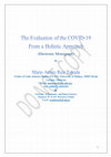 Research paper thumbnail of The Evaluation of the COVID-19  From a Holistic Approach