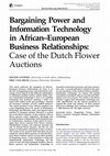 Research paper thumbnail of Bargaining Power and Information Technology in African–European Business Relationships:: Case of the Dutch Flower Auctions