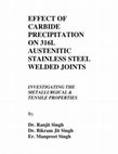 Research paper thumbnail of EFFECT OF CARBIDE PRECIPITATION ON 316L AUSTENITIC STAINLESS STEEL WELDED JOINTS