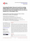 Research paper thumbnail of Assessing Weather Research and Forecasting (WRF) Model Parameterization Schemes Skill to Simulate Extreme Rainfall Events over Dar es Salaam on 21 December 2011