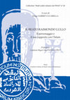 Research paper thumbnail of Il beato Raimondo Lullo. Il personaggio e il suo rapporto con l’Islam. A cura di Diego Sarrió Cucarella, Pontificio Istituto di Studi Arabi e d’Islamistica, Roma 2021