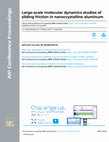 Research paper thumbnail of Large-scale molecular dynamics studies of sliding friction in nanocrystalline aluminum